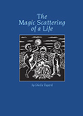 Magic Scattering of Life Sheila Fugard